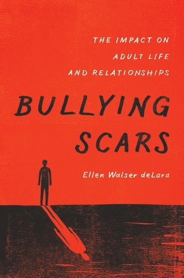 bokomslag Bullying Scars