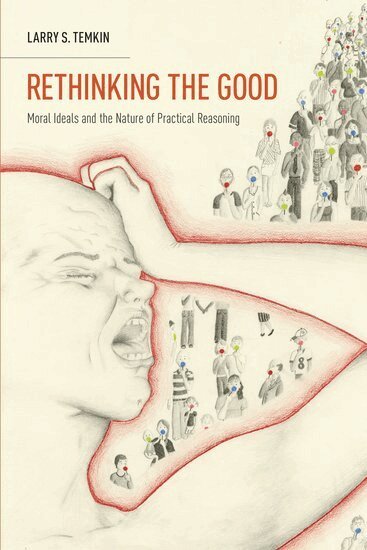 Larry S. Temkin - Rethinking the Good, Häftad