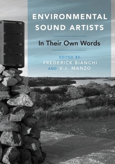 Frederick Bianchi, V. J. Manzo - Environmental Sound Artists, Häftad