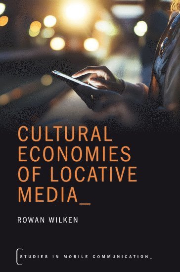 Cultural Economies of Locative Media 1