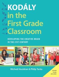 bokomslag Kodaly in the First Grade Classroom