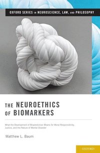 bokomslag The Neuroethics of Biomarkers