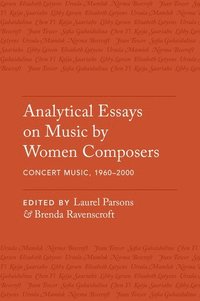bokomslag Analytical Essays on Music by Women Composers