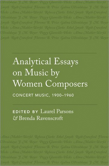 bokomslag Analytical Essays on Music by Women Composers: Concert Music, 1900-1960