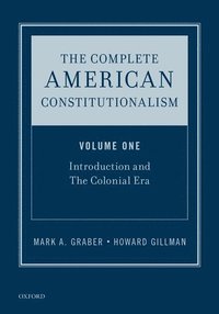 bokomslag The Complete American Constitutionalism, Volume One
