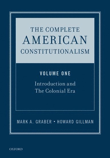 The Complete American Constitutionalism, Volume One 1