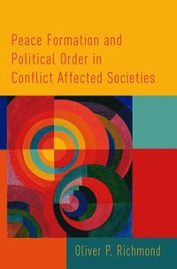bokomslag Peace Formation and Political Order in Conflict Affected Societies
