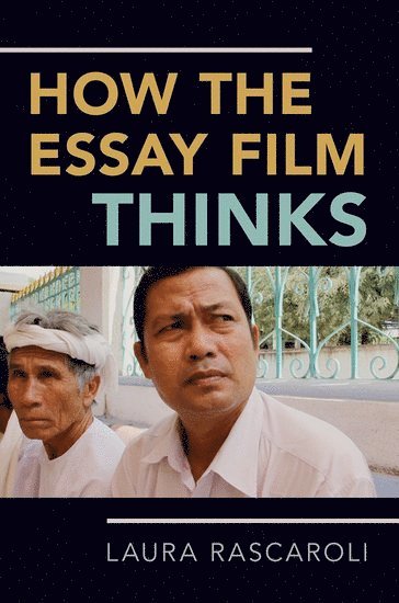 How the Essay Film Thinks 1
