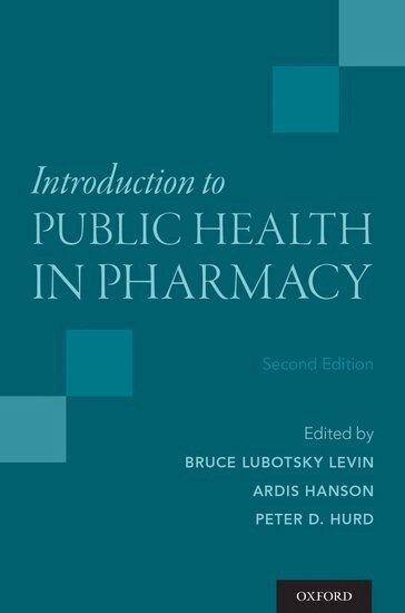 Bruce Lubotsky Levin, Ardis Hanson, Peter D. Hurd - Introduction to Public Health in Pharmacy, Häftad