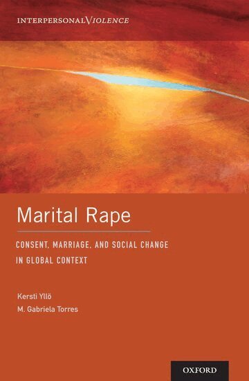 Kersti Yllö, M. Gabriela Torres - Marital Rape, Inbunden