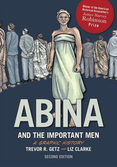 Trevor Getz, Liz Clarke - Abina and the Important Men, Häftad