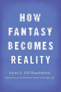 bokomslag How Fantasy Becomes Reality
