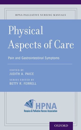Betty R. Ferrell, Judith A. Paice - Physical Aspects of Care, Häftad