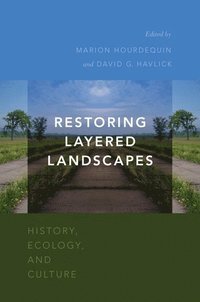 bokomslag Restoring Layered Landscapes