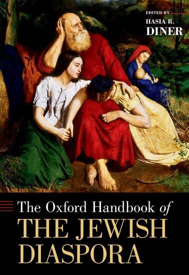 Hasia R. Diner - The Oxford Handbook of the Jewish Diaspora, Inbunden