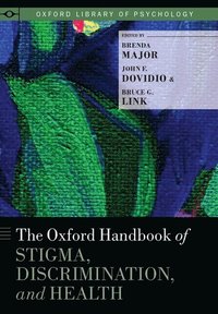 bokomslag The Oxford Handbook of Stigma, Discrimination, and Health