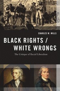 bokomslag Black Rights/White Wrongs