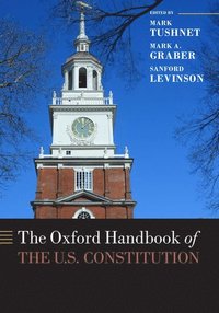 bokomslag Oxford Handbook of the U.S. Constitution