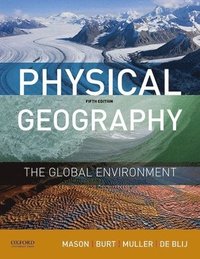 bokomslag Physical Geography: The Global Environment