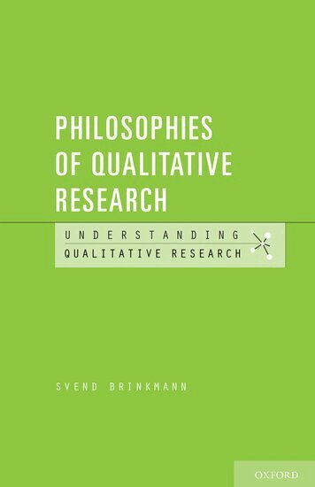 Svend Brinkmann - Philosophies of Qualitative Research, Häftad