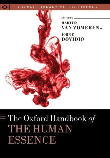 John F. Dovidio, Martijn van Zomeren - The Oxford Handbook of the Human Essence, Inbunden
