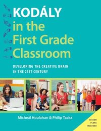 bokomslag Kodaly in the First Grade Classroom
