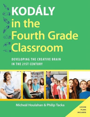 bokomslag Kodaly in the Fourth Grade Classroom