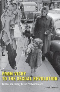 bokomslag From Vichy to the Sexual Revolution