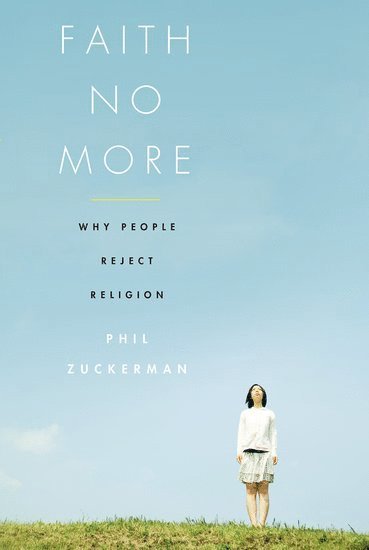 Phil Zuckerman - Faith No More, Häftad