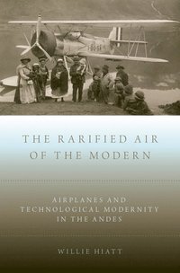 bokomslag The Rarified Air of the Modern