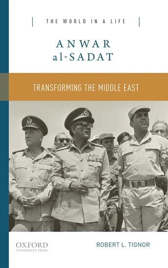 Robert L. Tignor - Anwar al-Sadat, Häftad