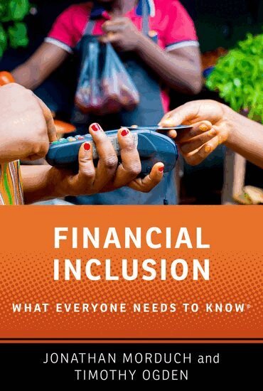 Jonathan Morduch, Timothy Ogden - Financial Inclusion, Häftad