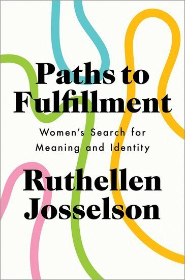 Ruthellen Josselson - Paths to Fulfillment, Inbunden