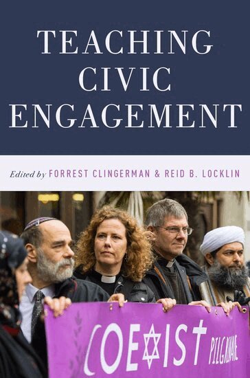 Forrest Clingerman, Reid B. Locklin - Teaching Civic Engagement, Inbunden