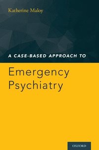bokomslag A Case-Based Approach to Emergency Psychiatry