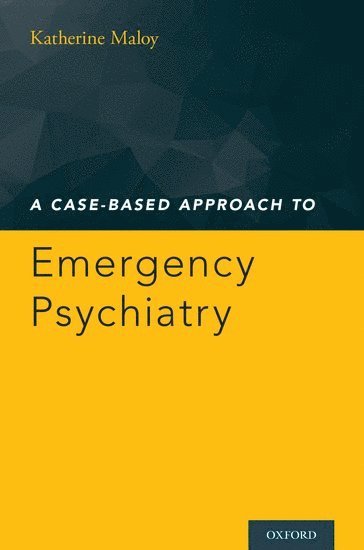 bokomslag A Case-Based Approach to Emergency Psychiatry