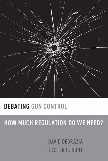 David DeGrazia, Lester H. Hunt - Debating Gun Control, Häftad