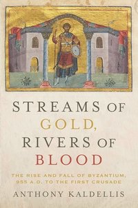 bokomslag Streams of Gold, Rivers of Blood