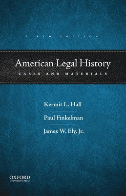 American Legal History: Cases and Materials 1