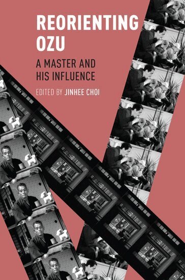 Jinhee Choi - Reorienting Ozu, Häftad