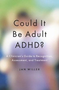 bokomslag Could it be Adult ADHD?
