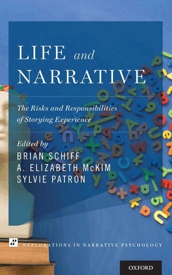 Brian Schiff, A. Elizabeth McKim, Sylvie Patron - Life and Narrative, Inbunden