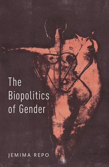The Biopolitics of Gender 1
