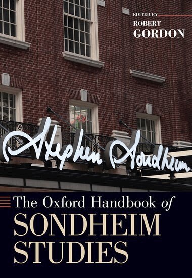 Robert Gordon - The Oxford Handbook of Sondheim Studies, Häftad