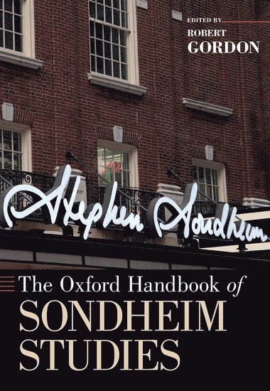 The Oxford Handbook of Sondheim Studies 1