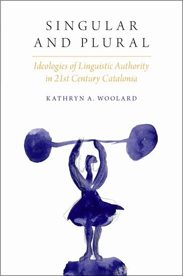 Kathryn A. Woolard - Singular and Plural, Häftad