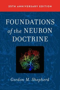 bokomslag Foundations of the Neuron Doctrine