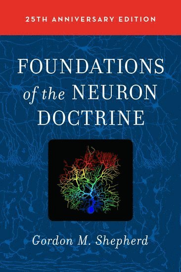Foundations of the Neuron Doctrine 1