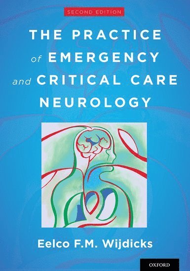 The Practice of Emergency and Critical Care Neurology