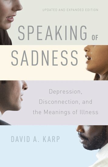 David A. Karp - Speaking of Sadness, Häftad